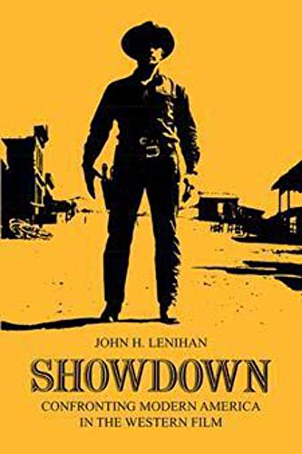 Beispielbild fr Showdown: Confronting Modern America in the Western Film (Illini Book) zum Verkauf von Half Price Books Inc.