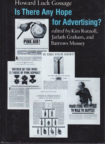 Is There Any Hope For Advertising? (9780252012785) by Gossage, Howard