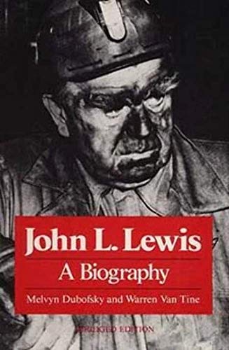 Beispielbild fr John L. Lewis: A Biography zum Verkauf von SecondSale
