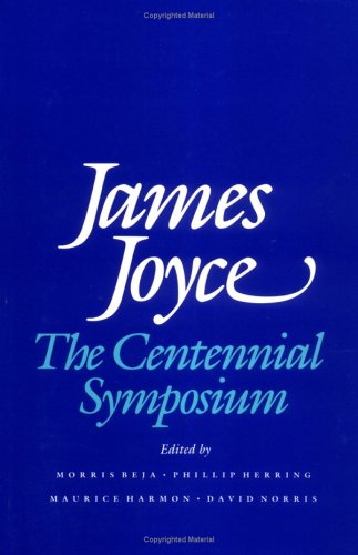 Imagen de archivo de James Joyce: The Centennial Symposium a la venta por Best and Fastest Books