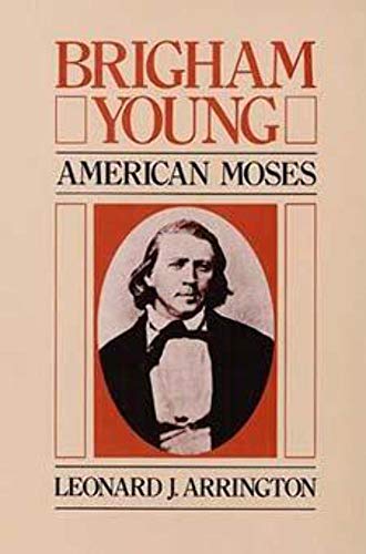 Stock image for Brigham Young: American Moses for sale by Jenson Books Inc