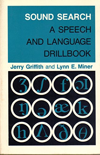 Imagen de archivo de SOUND SEARCH: A SPEECH AND LANGUAGE DRILLBOOK (revised edition) a la venta por Zane W. Gray, BOOKSELLERS