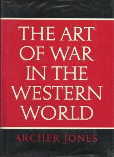 Beispielbild fr The Art of War in the Western World zum Verkauf von Better World Books