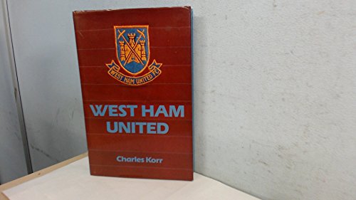 Stock image for West Ham United: The Making of a Football Club (Sport and Society) for sale by Wizard Books