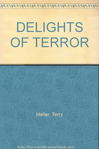 9780252014123: DELIGHTS OF TERROR
