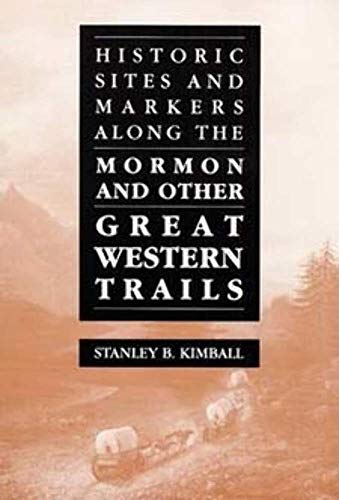 Stock image for Historic Sites and Markers Along the Mormon and Other Great Western Trails for sale by Orbiting Books