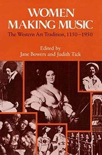 9780252014703: Women Making Music: The Western Art Tradition, 1150-1950