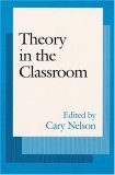 9780252014710: Theory in the Classroom Pb