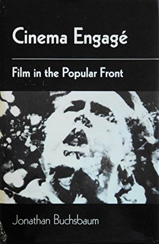 Imagen de archivo de Cinema Engage : Film in the Popular Front a la venta por Better World Books