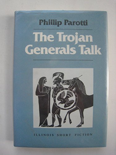 Stock image for The Trojan Generals Talk : Memoirs of the Greek War - Stories for sale by Better World Books