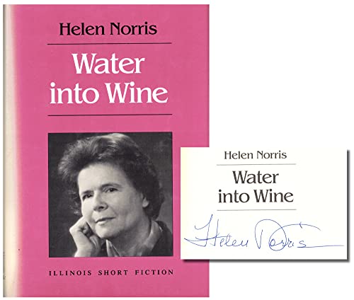 Beispielbild fr Water into Wine: Stories (Illinois Short Fiction) zum Verkauf von Half Price Books Inc.