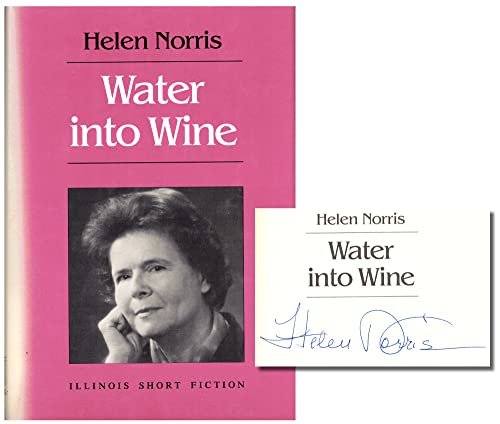 9780252015403: Water into Wine CB (Illinois Short Fiction)