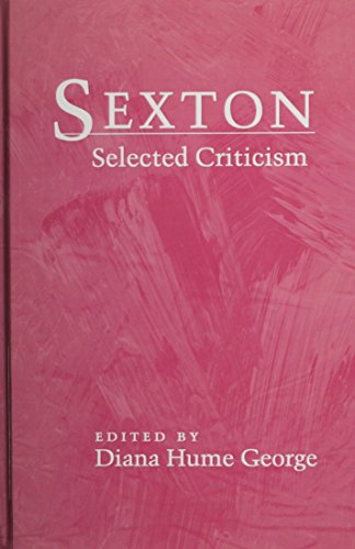 Imagen de archivo de Sexton : Selected Criticism a la venta por Better World Books