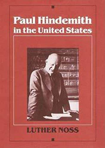 9780252015632: Paul Hindemith in the United States (Music in American Life)