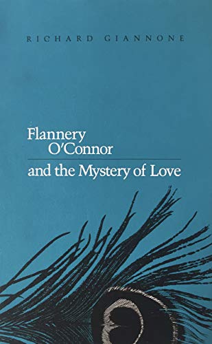 9780252016066: Flannery O'Connor and the Mystery of Love