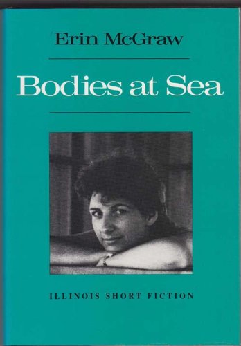 Beispielbild fr Bodies at Sea (Illinois Short Fiction) zum Verkauf von NEPO UG