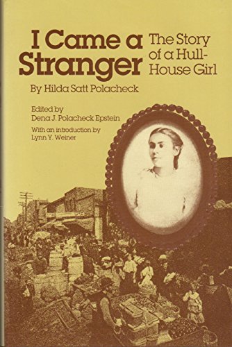 Imagen de archivo de I Came a Stranger: The Story of a Hull-House Girl (Women in American History) a la venta por SecondSale