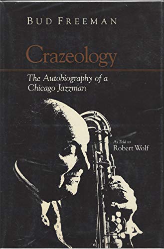 Stock-Bild f�r Crazeology: The Autobiography of a Chicago Jazzman (Music in American Life)