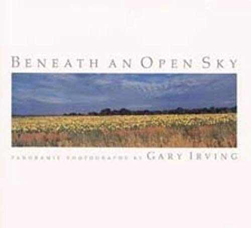Stock image for Beneath an Open Sky: PANORAMIC PHOTOGRAPHS (Visions of Illinois) for sale by Half Price Books Inc.