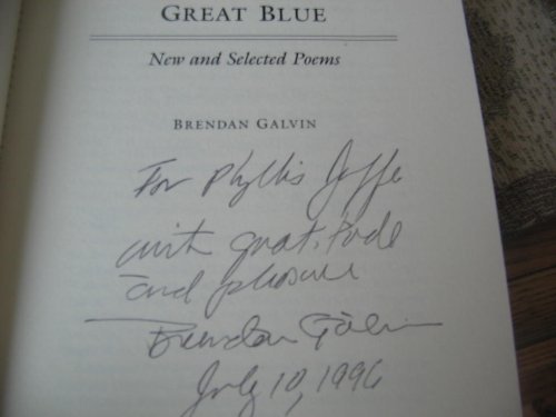 Great Blue: New and Selected Poems (9780252017124) by Galvin, Brendan