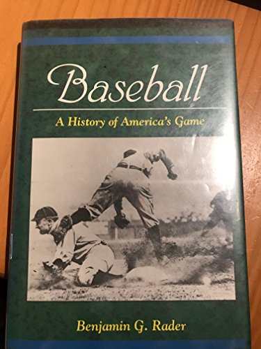 Beispielbild fr Baseball : A History of America's Game zum Verkauf von Better World Books