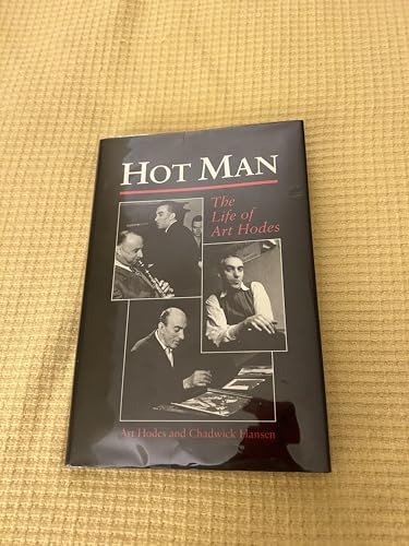 Beispielbild fr Hot Man: The Life of Art Hodes (Music in American Life) zum Verkauf von HPB-Emerald