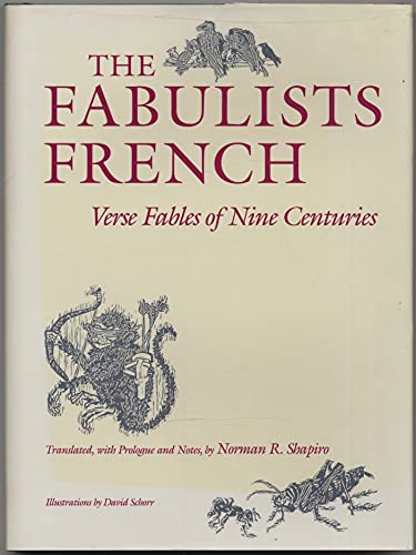 Beispielbild fr The fabulists french verse fables of nine centuries. Translated, with prologue and notes. zum Verkauf von Emile Kerssemakers ILAB