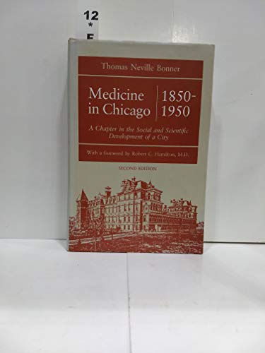 Stock image for Medicine in Chicago, 1850-1950: A Chapter in the Social and Scientific Development of a City, 2nd Edition for sale by HPB-Red