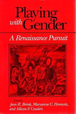 Beispielbild fr Playing with Gender : A Renaissance Pursuit zum Verkauf von Better World Books