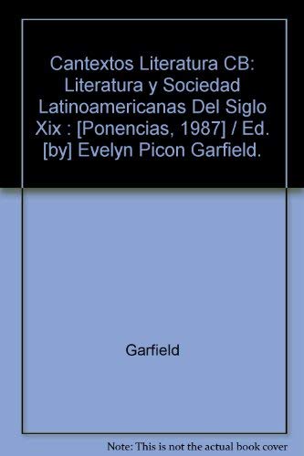 Imagen de archivo de Contextos : Literatura y Sociedad Latino-Americanas Del Siglio 19 a la venta por Better World Books