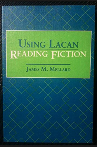 Stock image for Using Lacan, Reading Fiction for sale by Better World Books: West