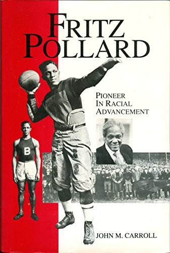 Beispielbild fr Fritz Pollard: Pioneer in Racial Advancement (Sport and Society) zum Verkauf von ZBK Books