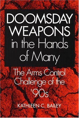 Stock image for Doomsday Weapons in the Hands of Many: The Arms Control Challenge of the '90s for sale by Priceless Books