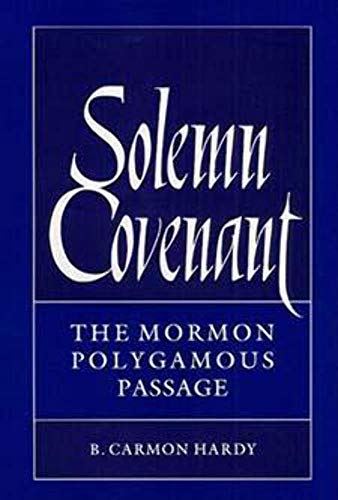 Beispielbild fr Solemn Covenant: THE MORMON POLYGAMOUS PASSAGE zum Verkauf von Blindpig Books