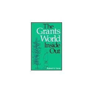 9780252018626: The Grants World inside out