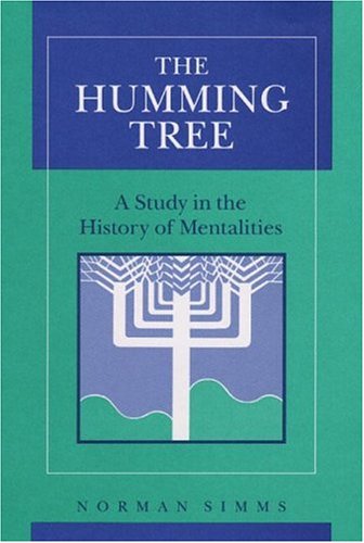 The Humming Tree: A Study in the History of Mentalities