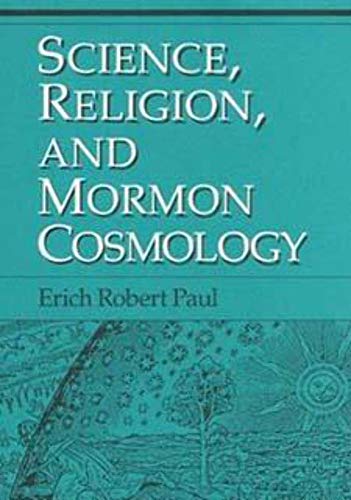 Beispielbild fr Science, Religion, and Mormon Cosmology zum Verkauf von COLLINS BOOKS