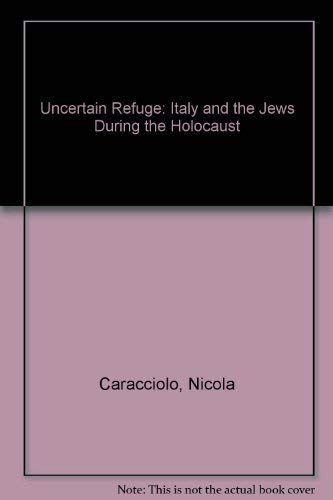Stock image for Uncertain Refuge: Italy and the Jews During the Holocaust for sale by Dunaway Books