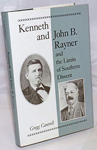 Beispielbild fr Kenneth and John B. Rayner and the Limits of Southern Dissent zum Verkauf von Better World Books