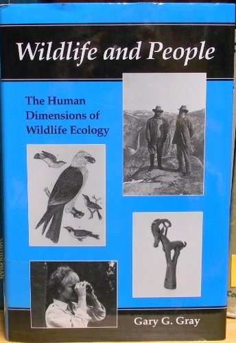 9780252019470: Wildlife and People: The Human Dimensions of Wildlife Ecology