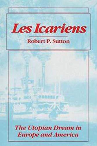 Imagen de archivo de Les Icariens CB (Statue of Liberty-Ellis Island Centennial (Hardcover)) (Statue of Liberty-Ellis Island Centennial Series) a la venta por Revaluation Books