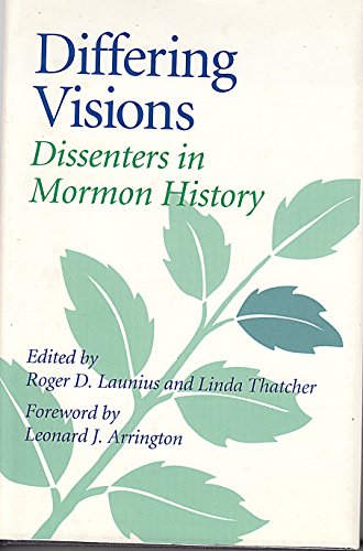 Stock image for Differing Visions : Dissenters in Mormon History for sale by Weller Book Works, A.B.A.A.