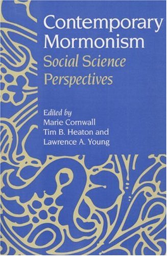 9780252020766: Contemporary Mormonism: Social Science Perspectives