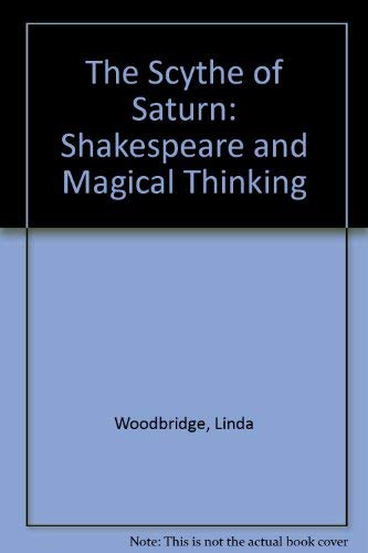 The Scythe of Saturn: Shakespeare and Magical Thinking