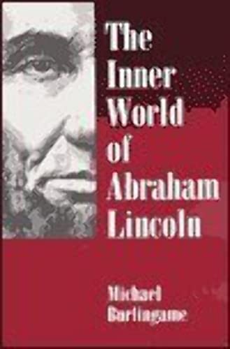 Imagen de archivo de The Inner World of Abraham Lincoln a la venta por SecondSale