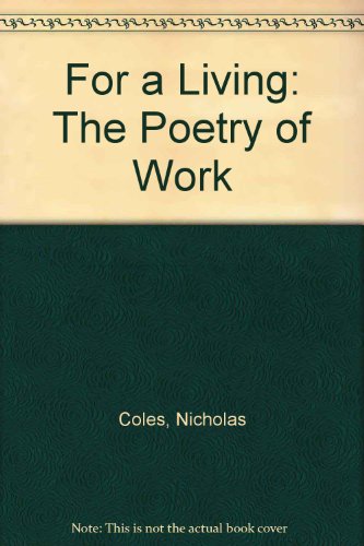 Stock image for For a Living : The Poetry of Work for sale by Better World Books