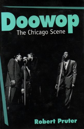 Beispielbild fr DOOWOP. The Chicago Scene. zum Verkauf von Hay Cinema Bookshop Limited