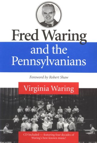 Fred Waring and the Pennsylvanians