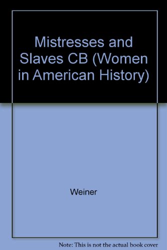 Stock image for Mistresses and Slaves: Plantation Women in South Carolina, 1830-80 (Women in American History) for sale by ThriftBooks-Dallas