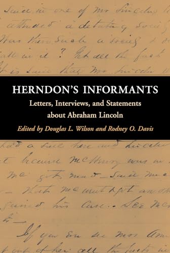 9780252023286: Herndon's Informants: Letters, Interviews, and Statements about Abraham Lincoln